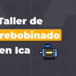 imagen con titulo que dice taller de rebobinado en ica