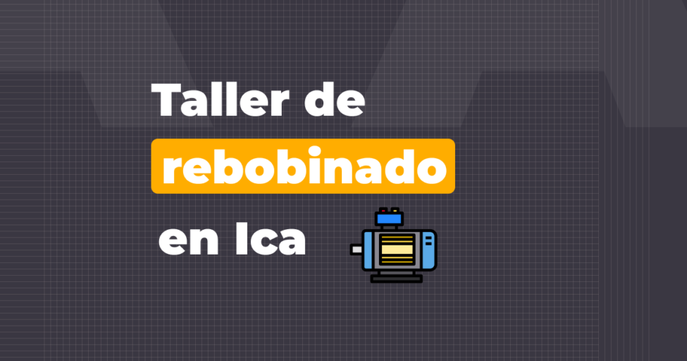 imagen con titulo que dice taller de rebobinado en ica